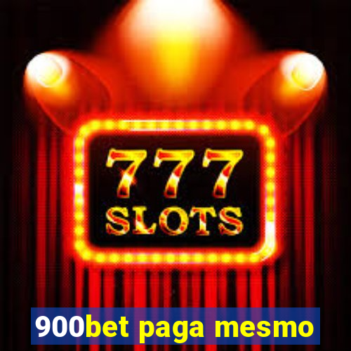900bet paga mesmo